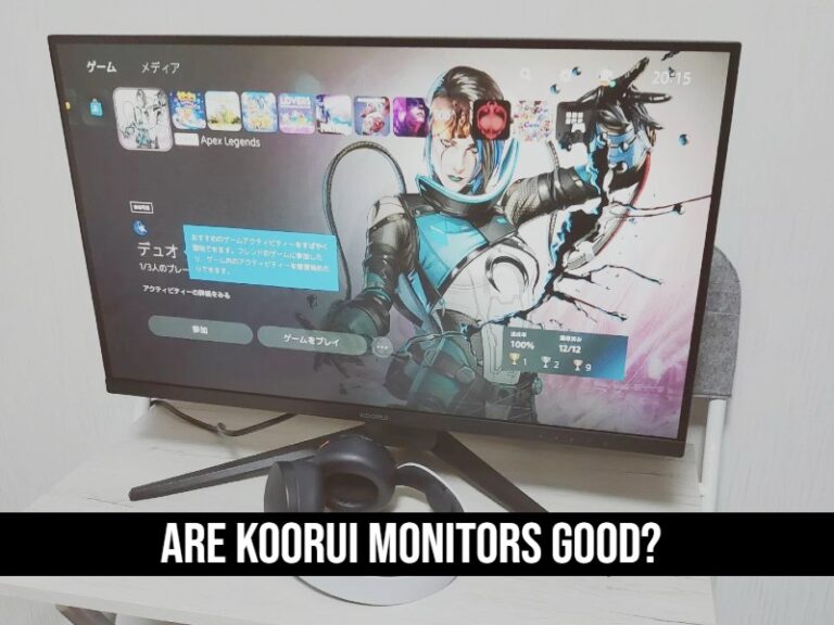 Are Koorui Monitors good?